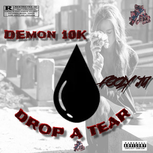 Drop a Tear (Explicit)