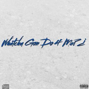 WYGD4M? (Explicit)
