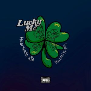 Lucky Me (Explicit)