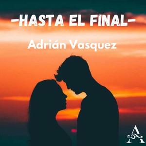 Hasta el final (Explicit)