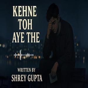 Kehne toh aye the