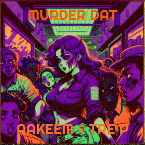 Murder Dat (Explicit)