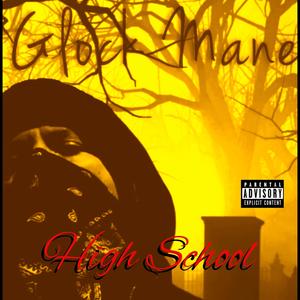 High School (feat. LIL TIM) (Explicit)
