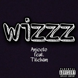 Wizzz (Explicit)