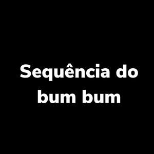 Sequência do Bum Bum (Explicit)