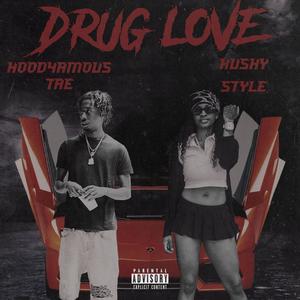 Drug Love (feat. Kushy Style) (Explicit)