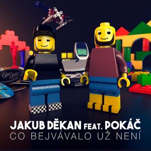 Co bejvávalo, už není (feat. Pokáč) (feat. Pokac)