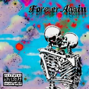 Forever Again (Explicit)