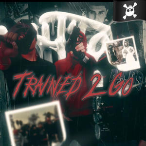 Trained 2 Go (feat. Baby Greez) (Explicit)