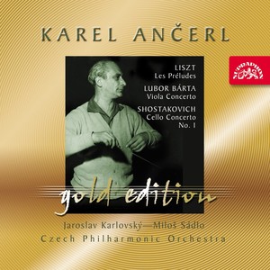 Ančerl Gold Edition 42. Liszt: Le Préludes - Bárta: Viola Concerto - Shostakovich: Cello Concerto No. 1