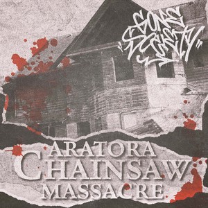 Aratora Chainsaw Massacre (Explicit)