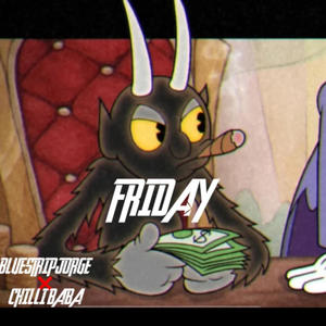 Friday (feat. Chilli Baba) [Explicit]