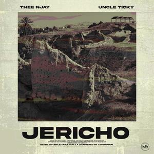 Jericho (feat. Uncle Ticky)