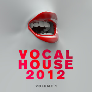 Vocal House 2012, Vol. 1