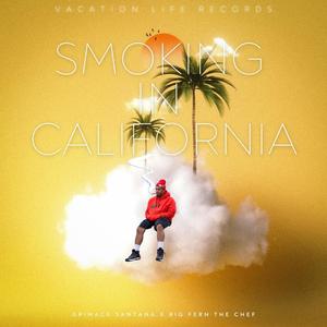 SIC (Smoking In California) (feat. Big Ferns The Chef) [Explicit]