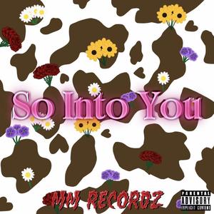 So Into You (feat. 6ix kid & JahJah) [Explicit]