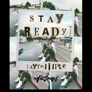 Stay Ready (feat. Nelo) (Explicit)