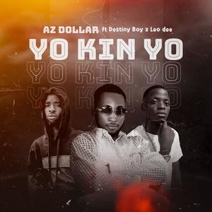 YO KIN YO (feat. Destiny Boy & Leo dee)