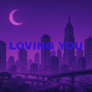 Loving You (Slowed Version)