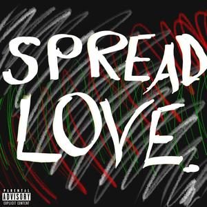 Spread LOVE (Explicit)