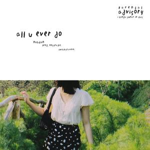 ALL U EVER DO (Explicit)