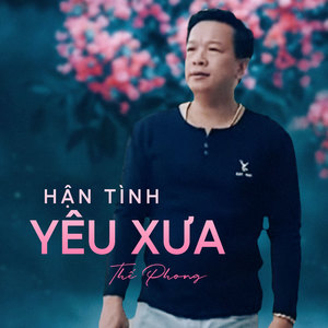 Hận Tình Yêu Xưa