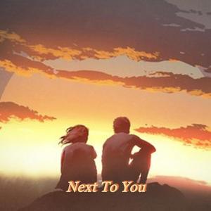 Next To You (feat. Slip.0) [Explicit]