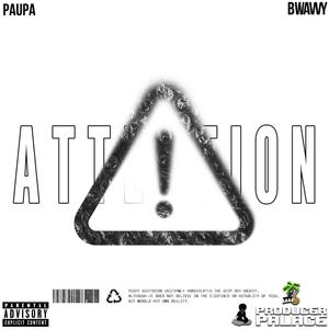 Attention (feat. Bwavvy) (Explicit)