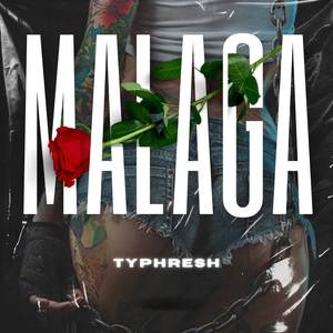 Malaga (Explicit)