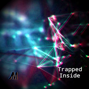 Trapped Inside (伴奏)