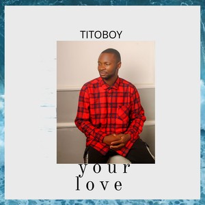 your love (Explicit)