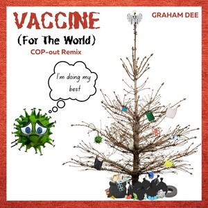 Vaccine (For the World) [Cop-out Remix]