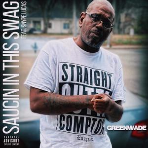 saucin' in this swag (feat. Snype Lucas) [Explicit]