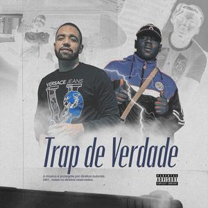 Trap De Verdade (feat. Latz) (Explicit)