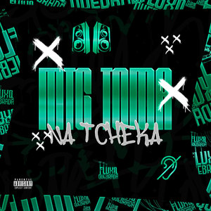 MTG TOMA NA TCHEKA (Explicit)
