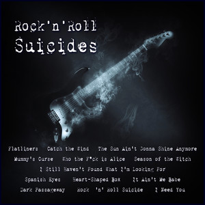 Rock  N Roll Suicides (Explicit)