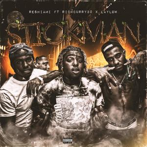 stick man (feat. richcurry30 & Laylowe) [Explicit]