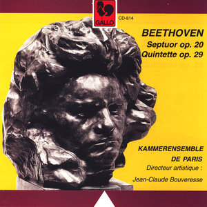 Beethoven: Septuor Op. 20, Quintette Op. 29. Kammerensemble de Paris