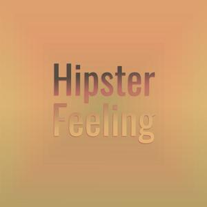 Hipster Feeling