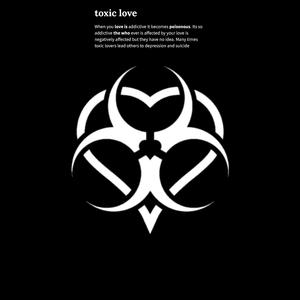 T O X I C   L O V E (Explicit)