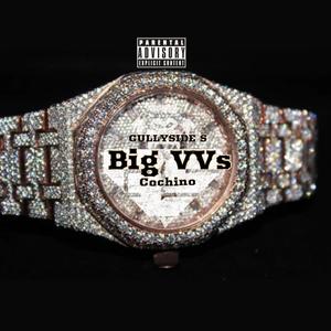 Big VVs (feat. Cochino) [Explicit]