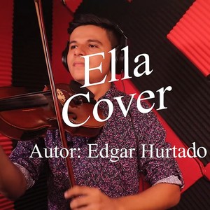 Ella Cover (feat. Gabriel Alonso) (Violín Versión Cover)