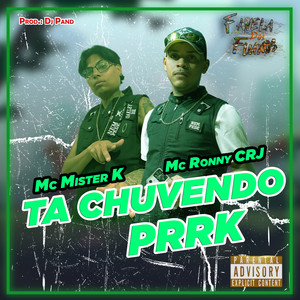 Ta Chuvendo Prrk (Explicit)