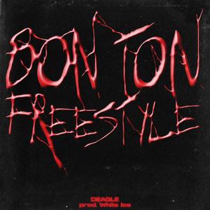 Bon Ton Freestyle (Explicit)