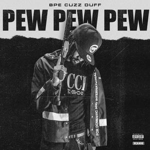 Pew Pew Pew (Explicit)