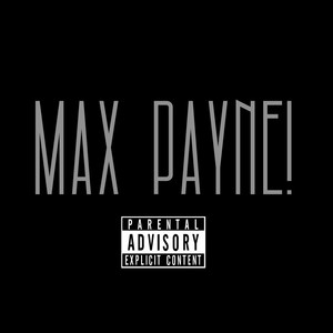 Max Payne (Explicit)