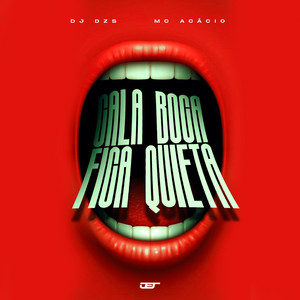 CALA BOCA FICA QUIETA (Explicit)