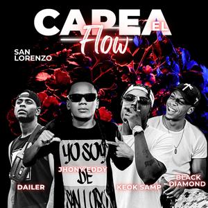 Capea El Flow (feat. Dailer, Black Diamond & Jhony Eddy) [Explicit]