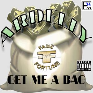 Get Me A Bag (Explicit)