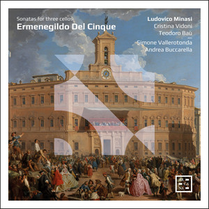 Del Cinque: Sonatas for Three Cellos